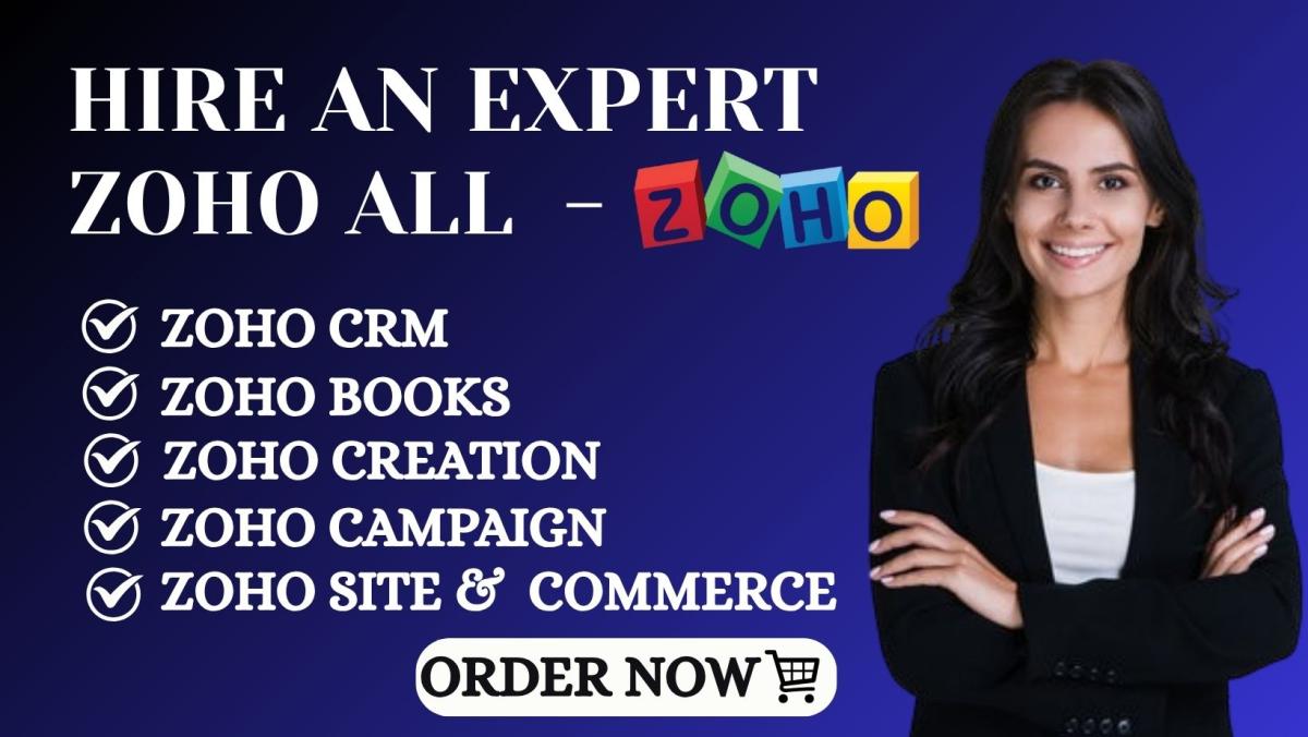 I Will Setup Zoho CRM, Zoho Campaign Form, Zoho Sites, Zoho Marketing Automation Expert