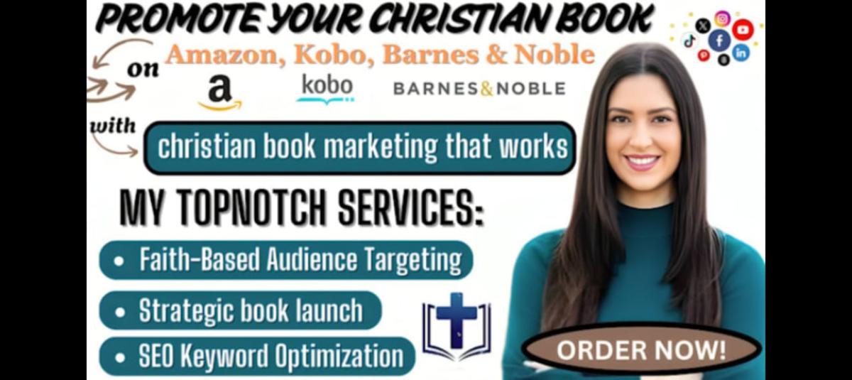 I Will Promote and Market Your Christian Book on Amazon, Kobo, and Barnes & Noble