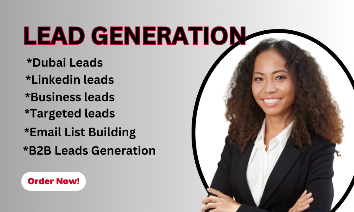 I Will USA, UAE, UK, LinkedIn, Facebook Leads, Dubai Real Estate Leads, Business Leads