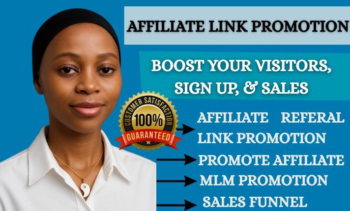 I will promote affiliate link MLM affiliate referral link promotion affiliate marketing