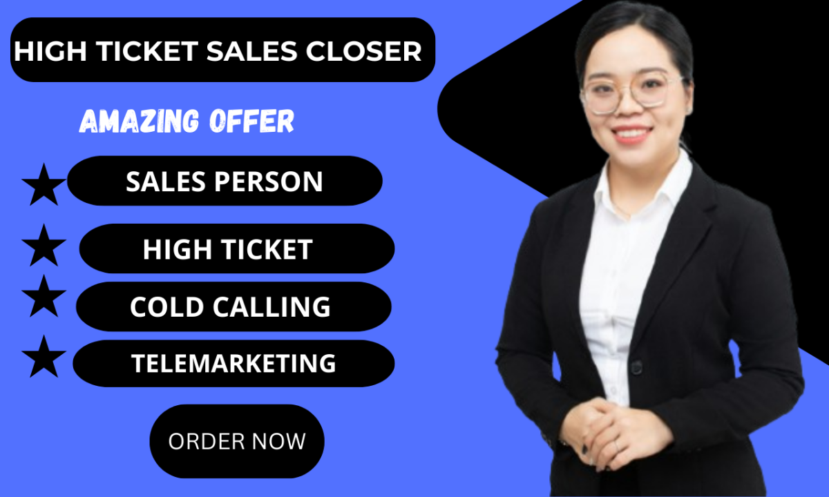 I Will Be Your High Ticket Sales Closer, Sales Rep, Virtual Assistant