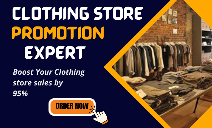 I will boutique promotion, clothing store and fashion store promotion