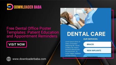 Free Dental Office Poster Templates: Patient Education and Appointment Reminders