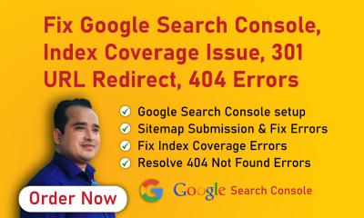 I Will Fix Google Search Console, Index Coverage Issue, URL Redirect, 404 Errors