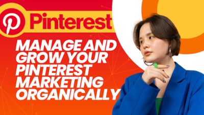 I Will Manage and Grow Your Pinterest Marketing Organically