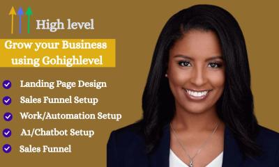 Design Complete GHL Automations, Workflows, Funnels, Websites, and Chatbots