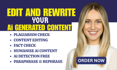 I Will Humanize, Rewrite, and Edit ChatGPT AI Generated Content, Articles, Blogs, and Storybooks