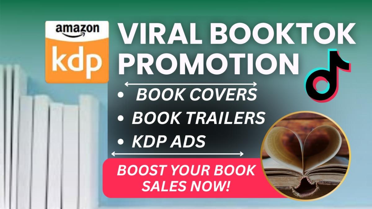 Viral BookTok TikTok Promotion, Book Advertising Amazon KDP Ads & Ebook Marketing
