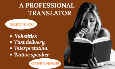 I will translate your subtitles, website, English, native language and interpret