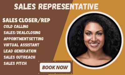 I will be your sales agent high ticket sales closer cold calling expert