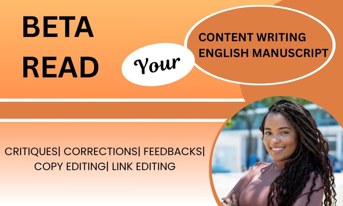 I will beta read, restructure, and critique your manuscript fiction non fiction