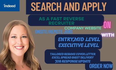 I will search and apply to remote and onsite jobs as your job assistant