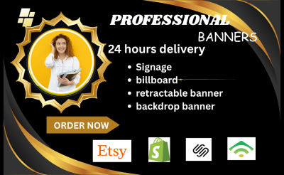 I Will Design Eye-Catching Signage, Retractable Banners, Backdrops, and Billboards