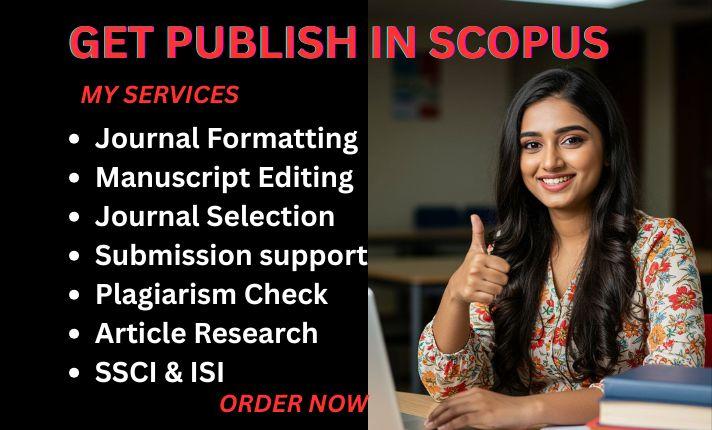I Will Write and Publish Your Article in Scopus, PubMed, ISI, SCI, Google Scholar Journals