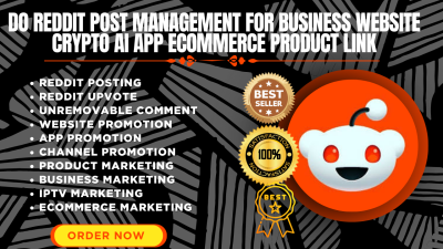 I will do Reddit post management for business brands, websites, AI, SaaS, and eCommerce