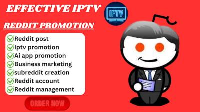 I will do Reddit post upvote for ecommerce AI business IPTV app product website