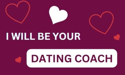I Will Be Your Dating Coach