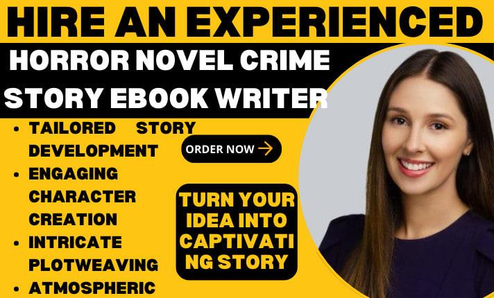 I Will Ghostwrite Fiction Horror Novel Crime Story Mystery Thriller or KDP Ebook Write