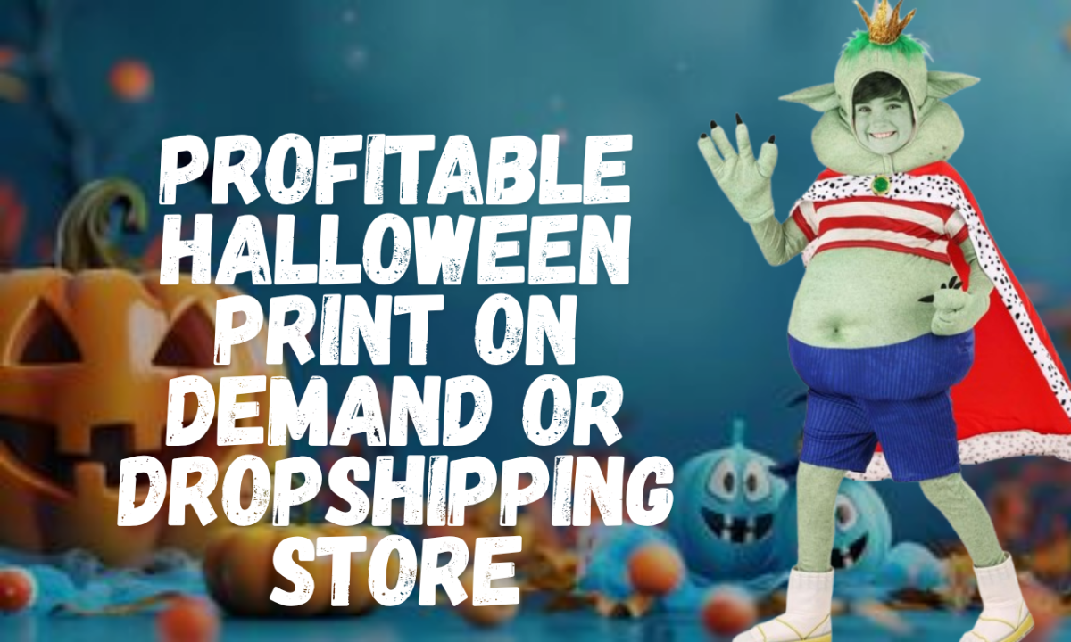I Will Build a Profitable Halloween Print on Demand or Dropshipping Business