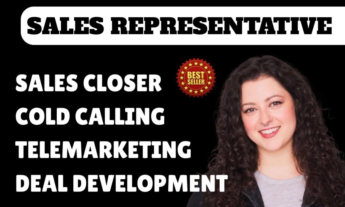 Be Your Dedicated Sales Closer, Representative, and Consultant to Drive Conversion