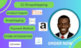 I Will CJ Dropshipping to Shopify, eBay, Etsy, BigCommerce, Zendrop