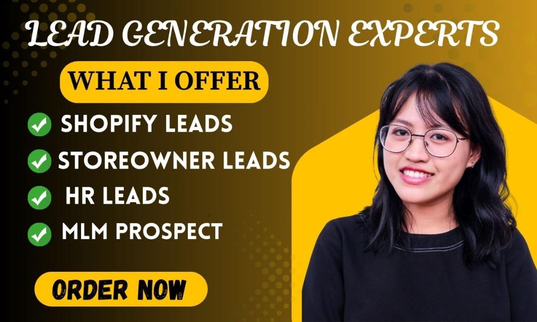 I will generate high quality Shopify store owners MLM prospects and HR leads