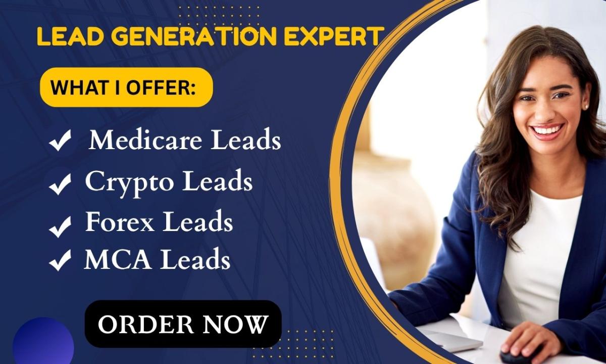 I Will Generate High Converting Leads for Medicare, MCA, Crypto, and Forex Niches