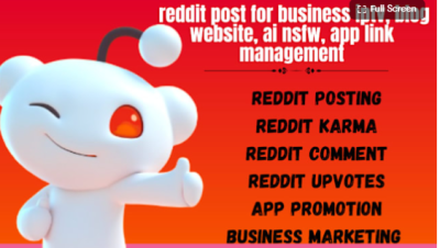 I will reddit post for business IPTV, blog website, AI NSFW, app link management
