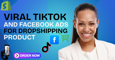 I will create viral TikTok and Facebook ads for dropshipping