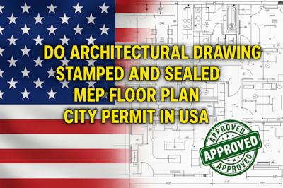 I will do architectural drawing stamped sealed mep floor plan city permit in USA states