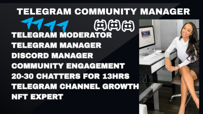 I will be your Telegram community manager, crypto Discord moderator brings chatter