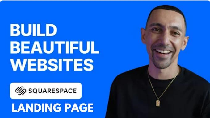 I Will Build, Redesign, or Develop a High Converting Squarespace Website or Landing Page