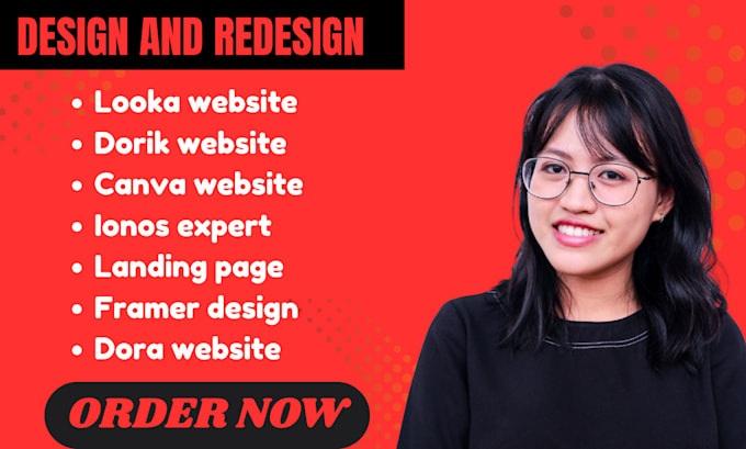 I will design and redesign websites using Looka, IONOS, Framer, Dora, Dorik, Showit, and more