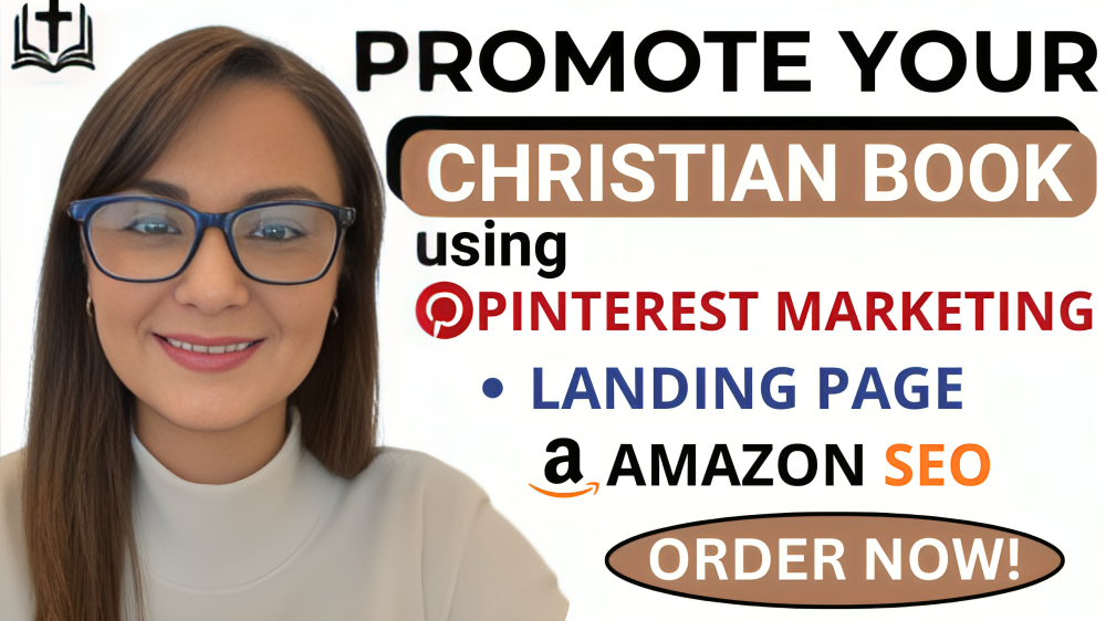 I Will Promote Your Christian Book with Pinterest Marketing and Ads