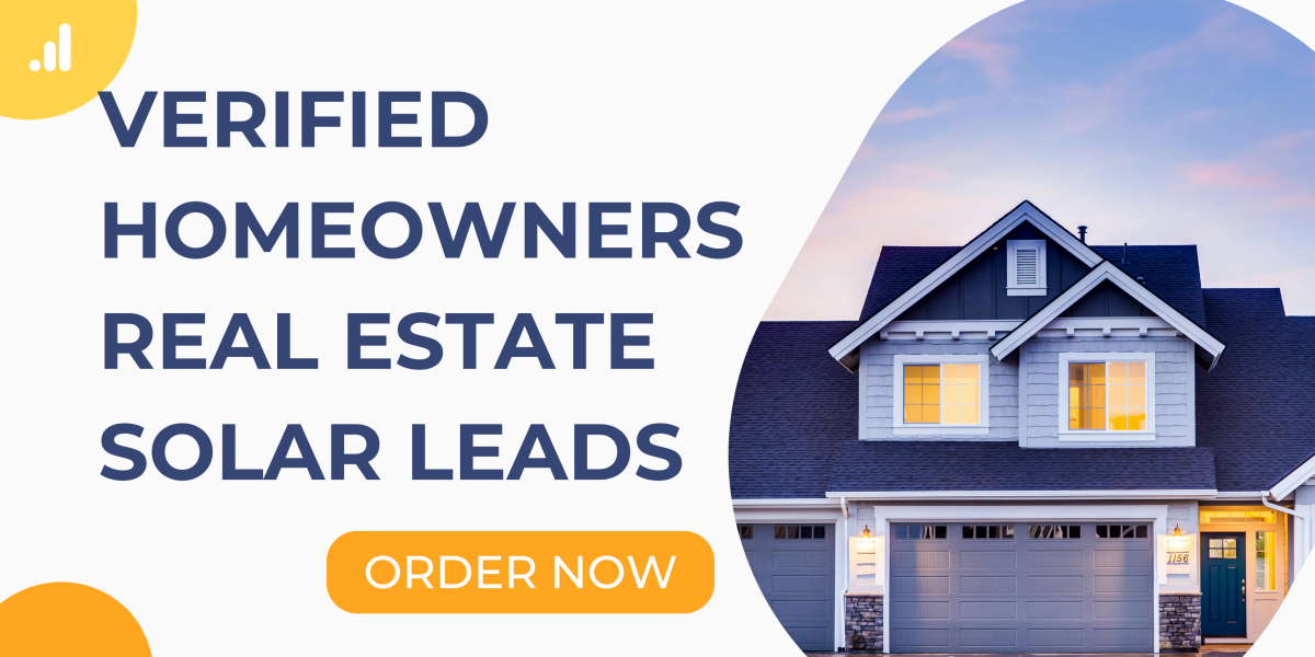 I Will Generate Active Consumer Real Estate, Homeowners Solar Leads, Homeowners Leads