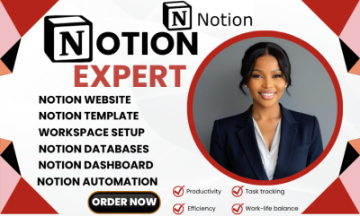 I will do Notion, Notion Template, Notion Expert, Notion Workspace Automation Dashboard