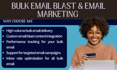 I will bulk email blast, send mass email, email marketing, targeted email