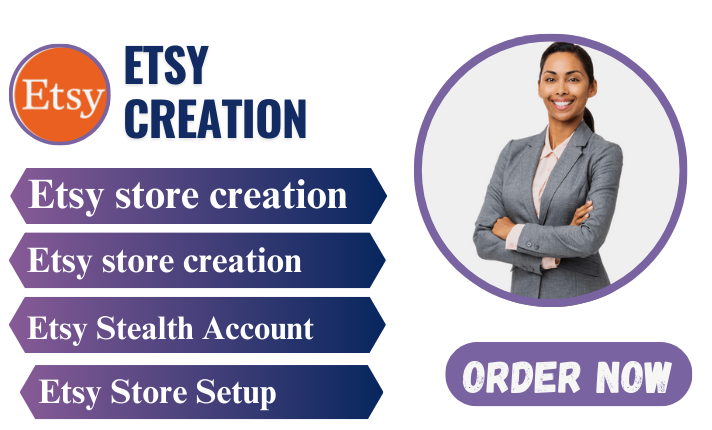 I will do Etsy store setup, Etsy seller account, Etsy listing, Etsy account creation