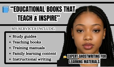 I Will Ghostwrite Educational Books, Manuals, or Guides Professionally
