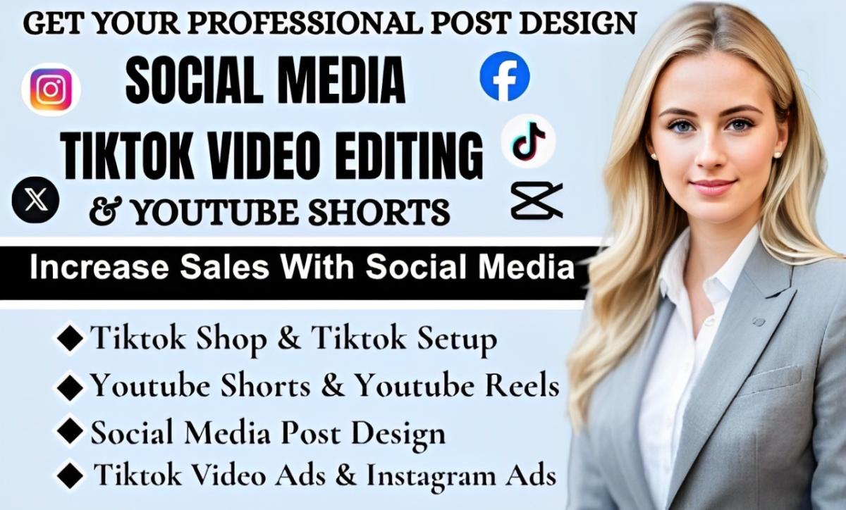I Will Do TikTok Shop Video Editing, Instagram Reels, YouTube Shorts, and TikTok Ads