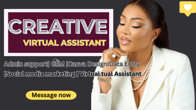 I Will Be Your Creative Virtual Assistant & Executive Virtual Personal Assistant