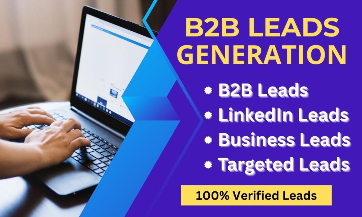 I will do B2B Lead Generation, Targeted Business Leads, and Email List Building