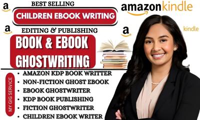 I will ghostwrite children ebook, amazon KDP book publishing, non fiction ebook writer