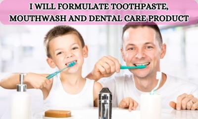 I Will Formulate Natural or Artificial Teeth Formulas & Dental Care Products as a Dentist
