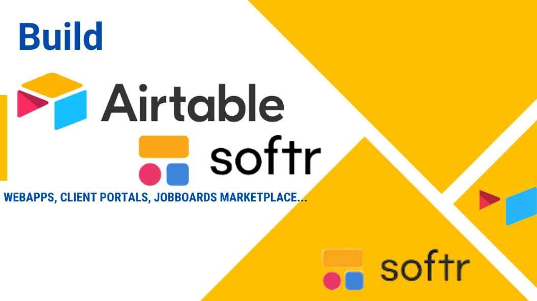 Build Client Portals and Apps with Softr, Airtable, and Adalo