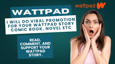 I Will Beta Read, Promote, and Give Feedback and Comments on Your Wattpad Story