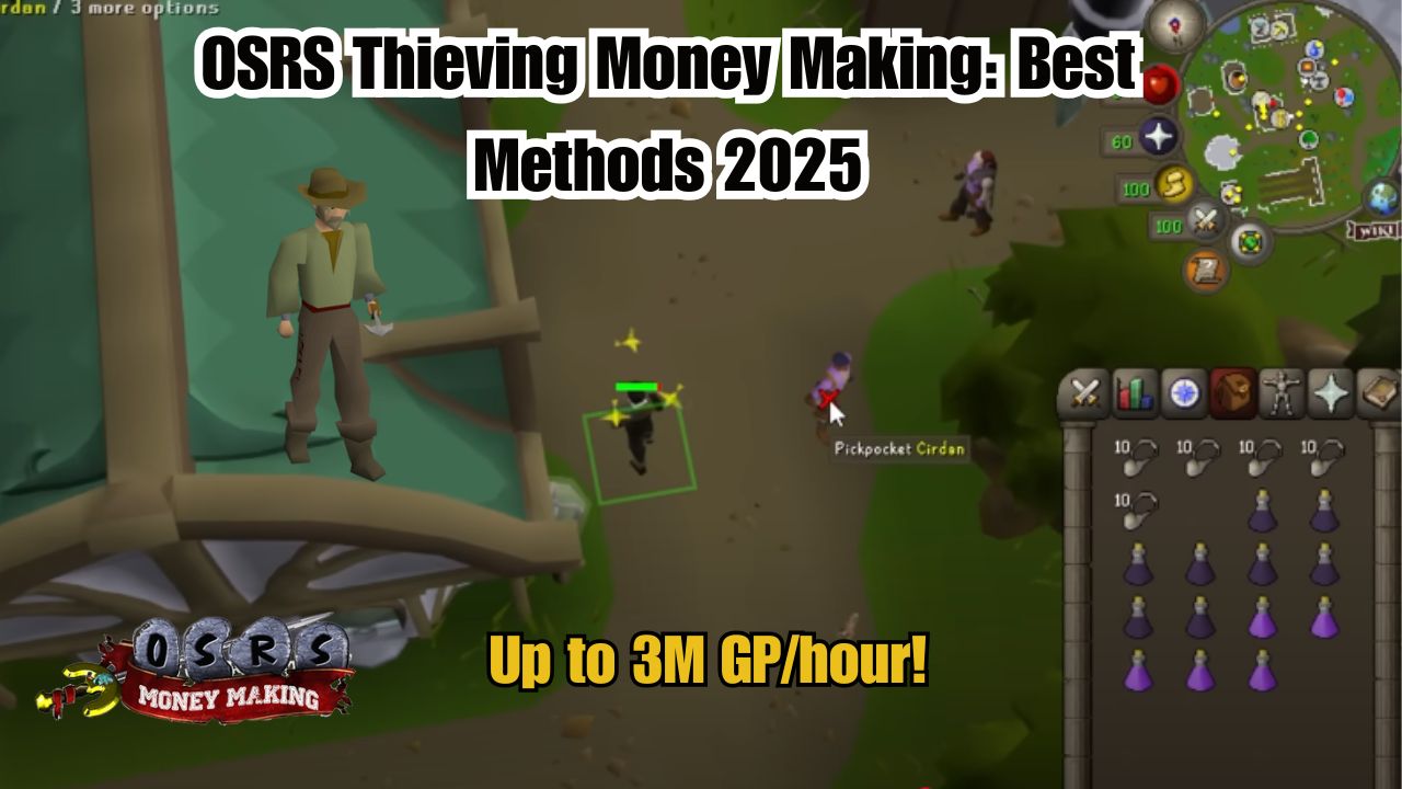 OSRS Thieving Money Making: Best Methods 2025