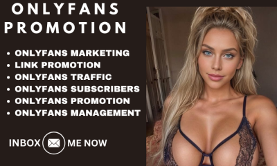 I will do OnlyFans promotion, management, and link promotion to gain more traffic
