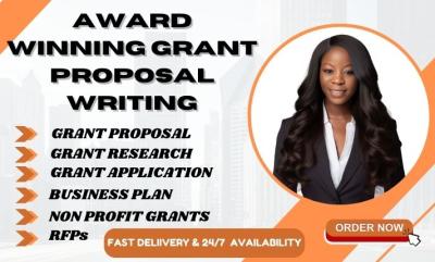 I Will Research and Write Small Business and Nonprofit Grant Proposals to Win Funding