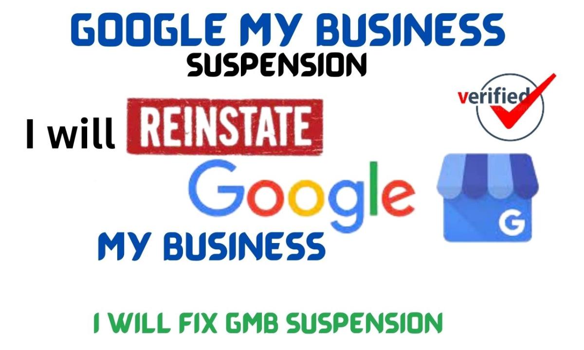 I will reinstate suspended GMB, fix Google profile suspension, GMB reinstatement, GBP